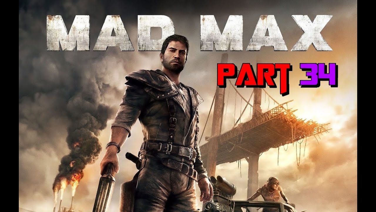 Mad Max Part 34