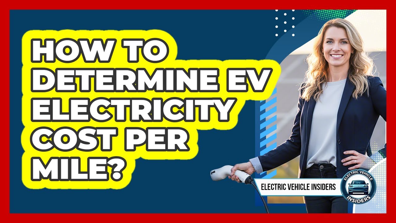 How To Determine EV Electricity Cost Per Mile?