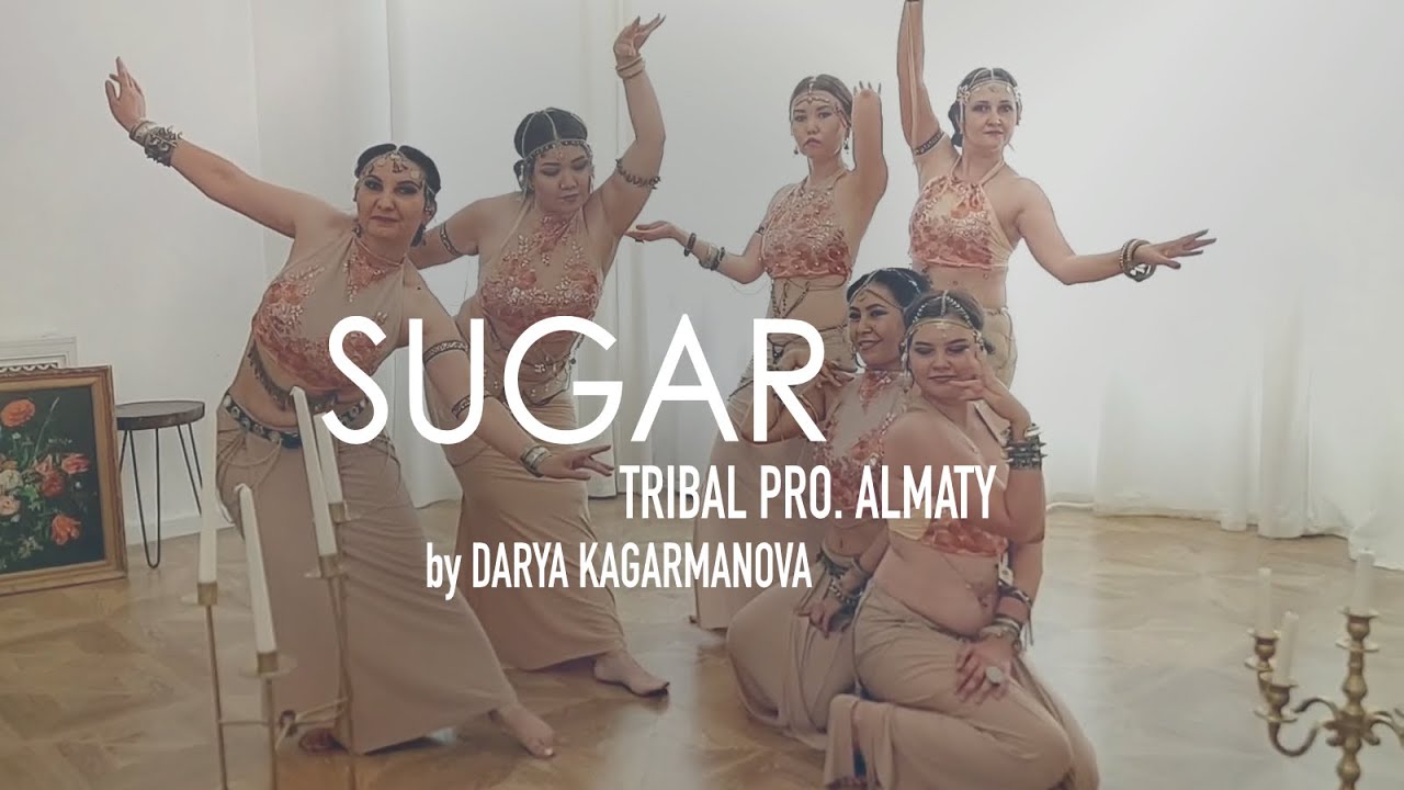 SUGAR / Tribal Fusion Belly Dance / Tribal PRO. Almaty by Darya Kagarmanova