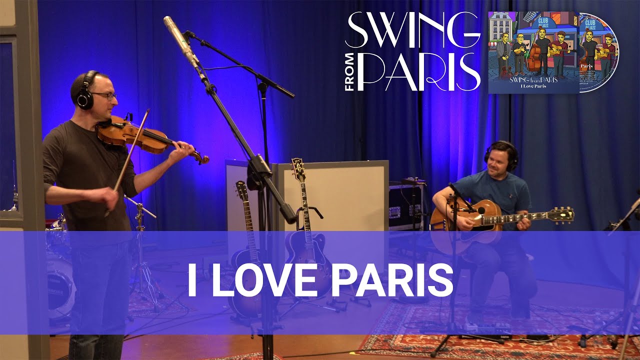 I Love Paris (Swing from Paris)