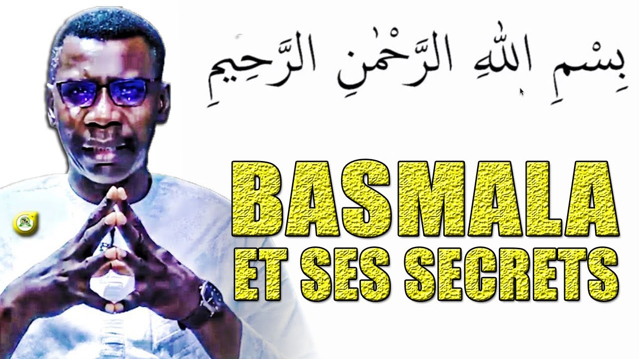 Bismilahi Rahmani Rahim et ses secrets inconnus | Professeur Madiama Fall •@Faydatidianiya