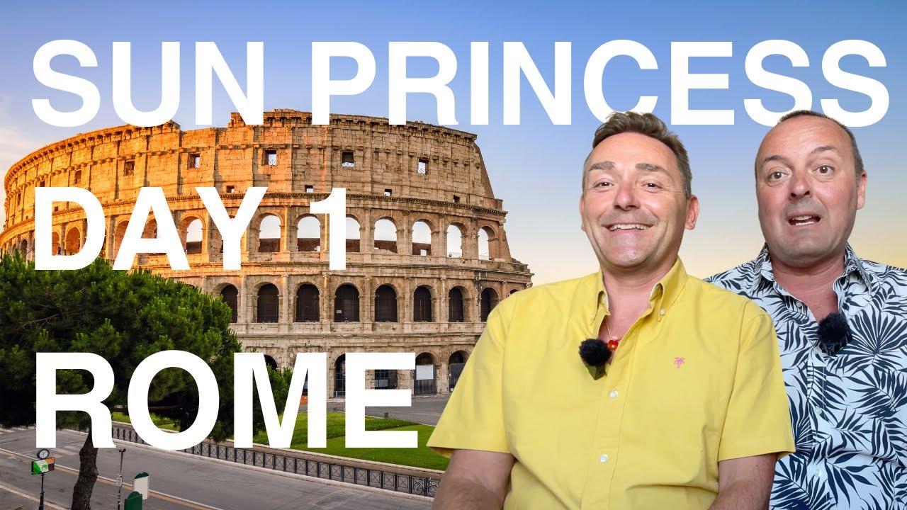 Sun Princess Rome, Italy | Finally in the Eternal City!