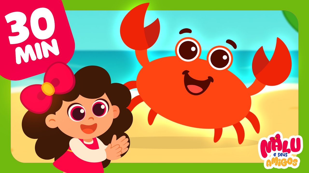30 Minutos de Música Infantil 🎶 Caranguejo Peixe É + A Dona Aranha + A Barata Diz Que Tem...