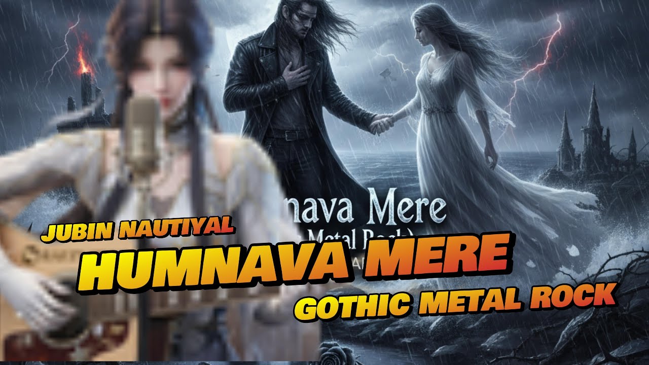Humnava Mere (Gothic Metal Rock) COVER BY RAFZY I Jubin Nautiyal