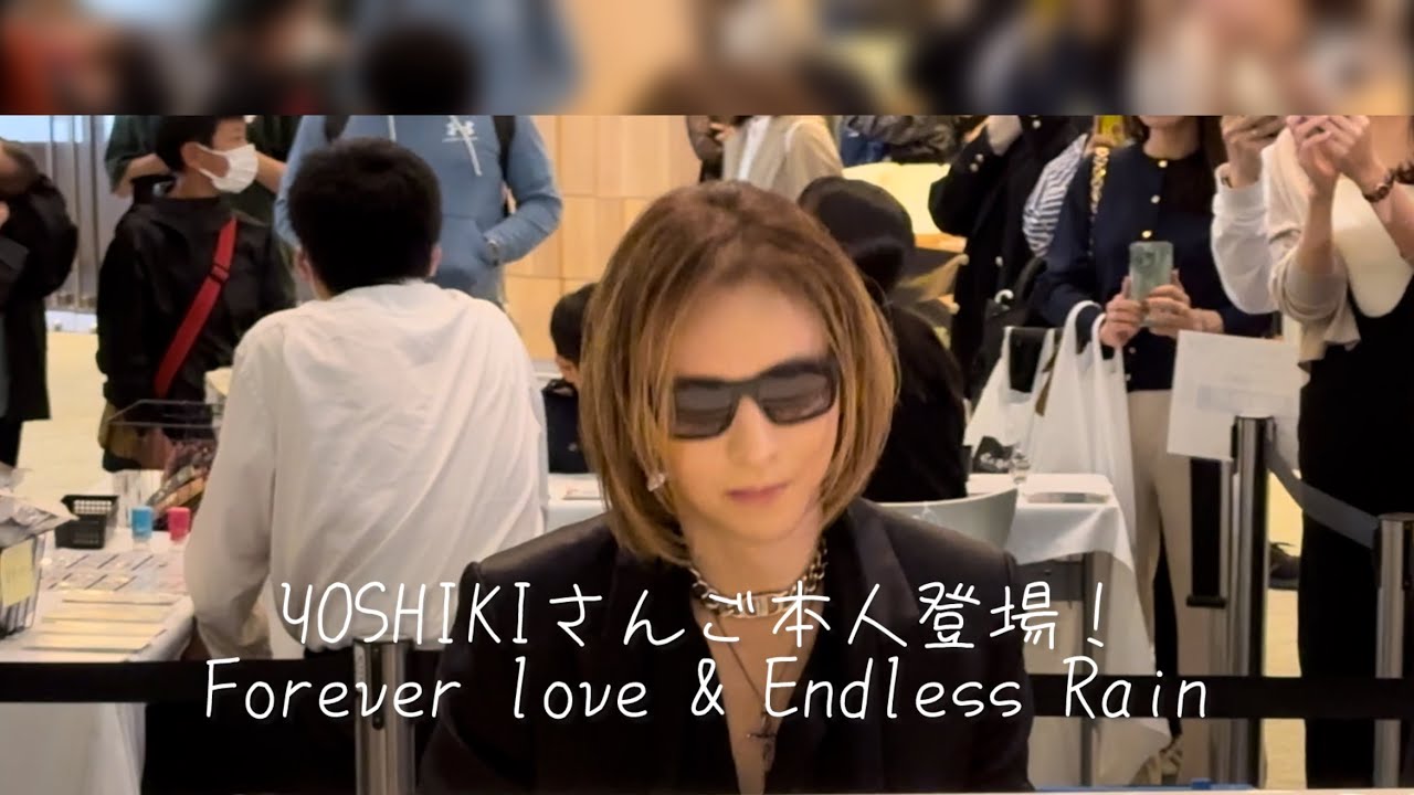 YOSHIKI Forever Love & Endless  Rain