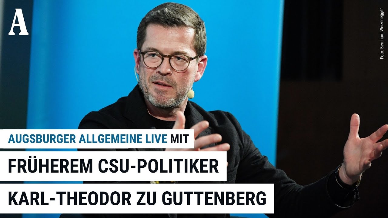 Karl-Theodor zu Guttenberg über die Sorge um die USA und seine Karriere - Augsburger Allgemeine LIVE