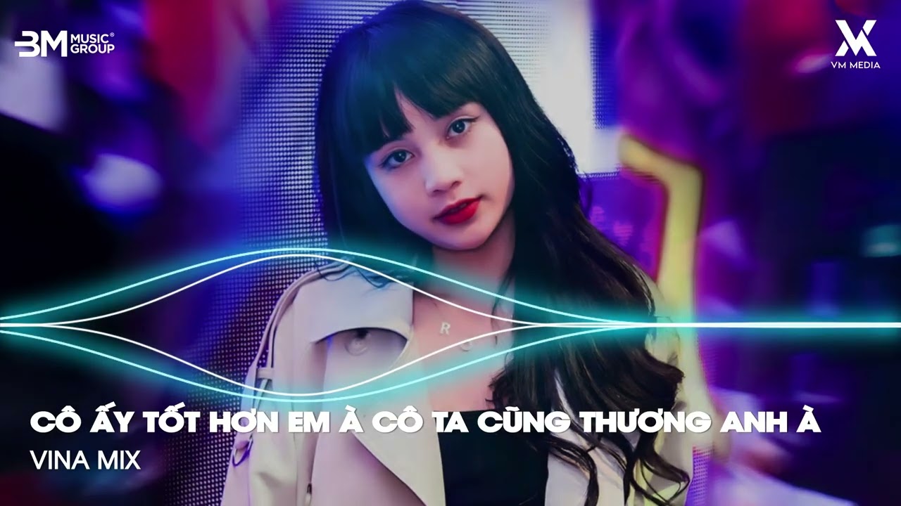 Em Thua Cô Ta Remix ♫ Cô Ấy Tốt Hơn Em À Cô Ta Cũng Thương Anh À Remix - Nhạc Remix TikTok Hot 2025