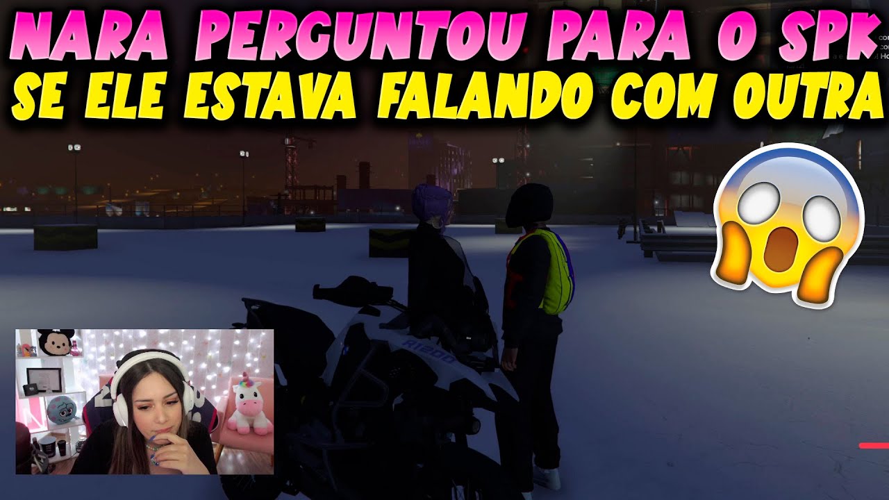 NARA PERGUNTOU PARA O SPK SE ELE ESTAVA DE CONVERSA COM OUTRA 👀🔥😱 *parte 2/2*