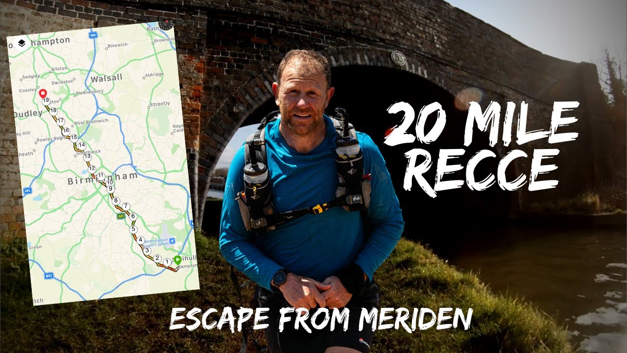 20 Mile Route Recce for Escape From Meriden 2020
