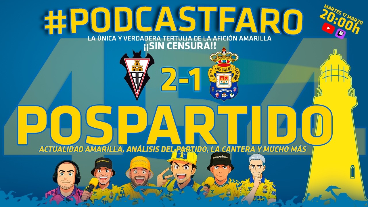 🎙️ PodcastFaro 454 - ANALISIS ALBACETE BP 2-1 UD LAS PALMAS | #udlp #udlaspalmas #canarias