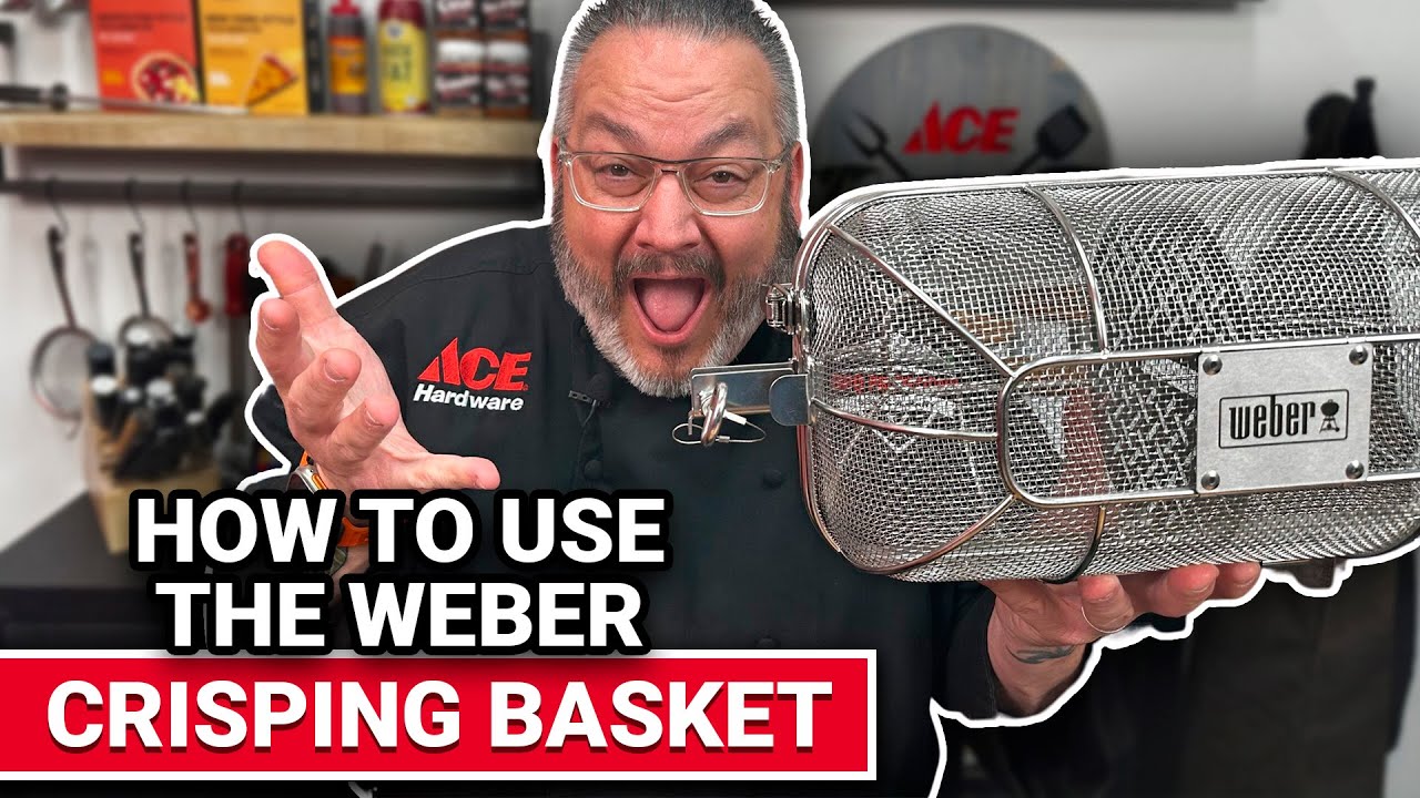 How To Use The Weber Crisping Basket - Ace Hardware