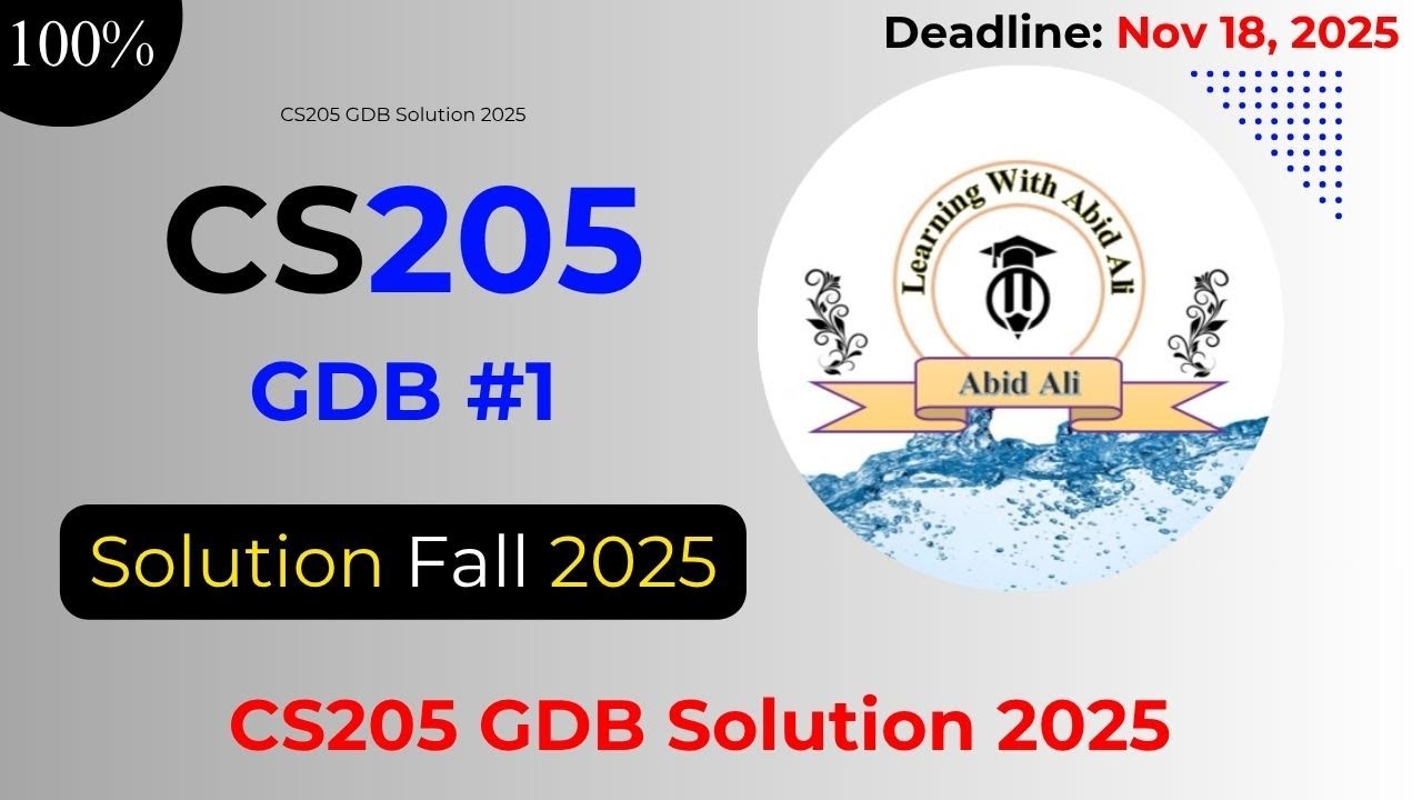 CS205 GDB Solution 2025 || Fall Semester || #CS205 #GDB #Solution #2025