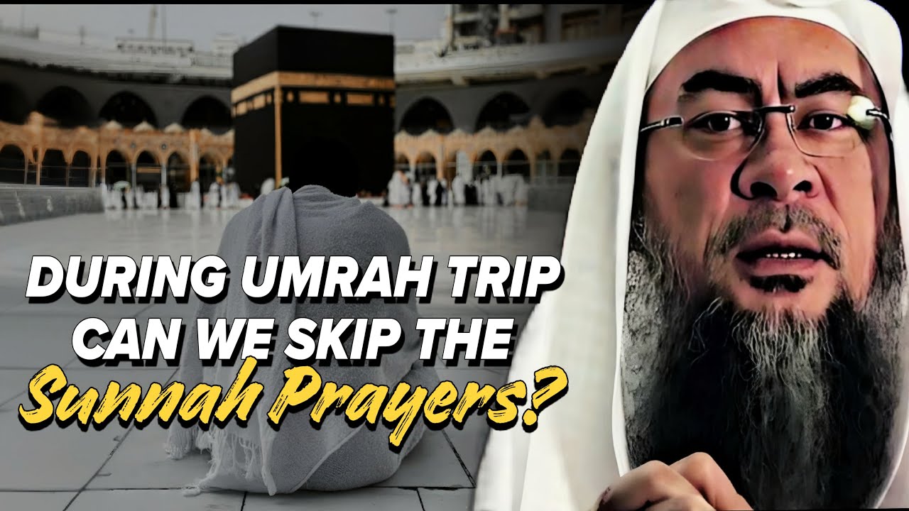 Can We Skip The Sunnah prayers During Umrah Trip? || Assim Al Hakeem || Sheikh Asim
