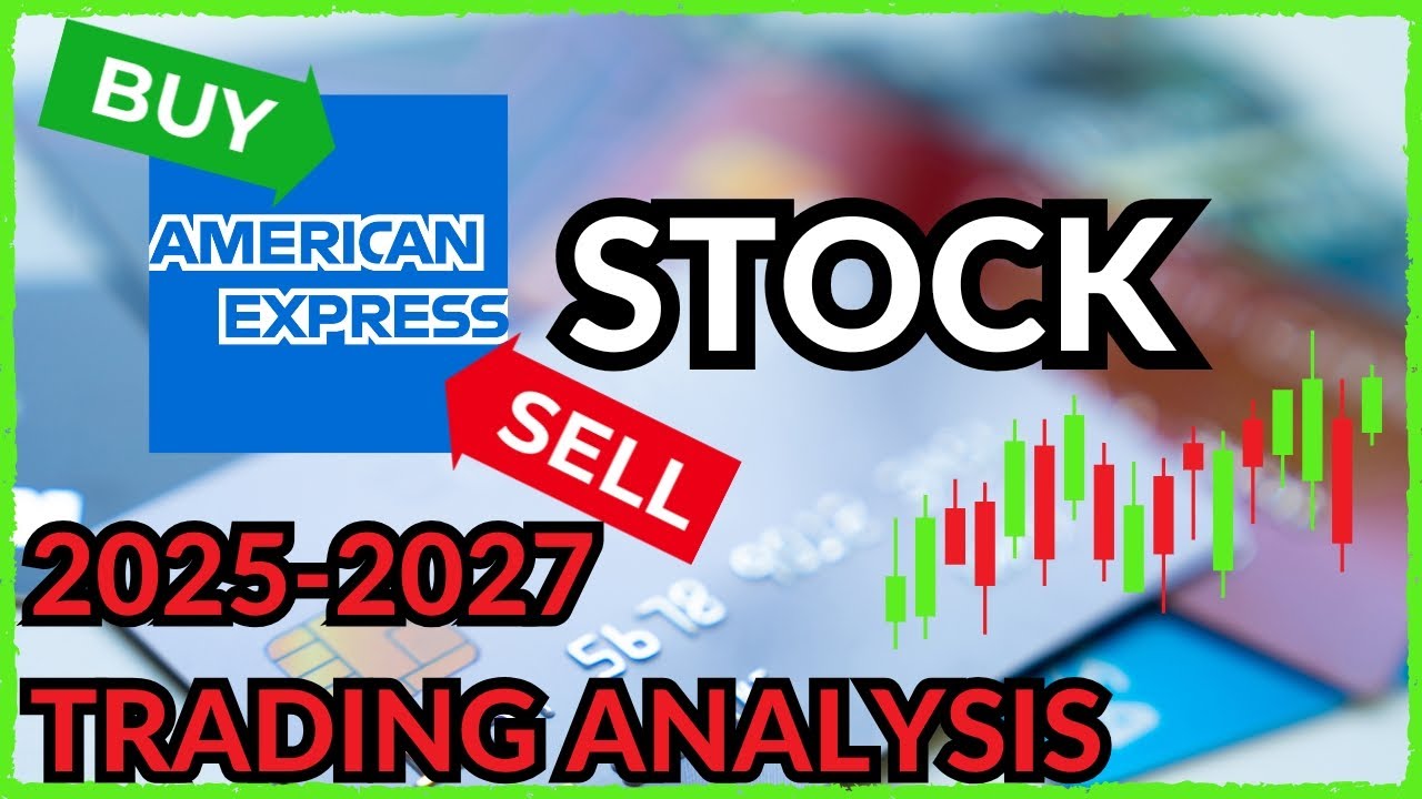 AXP STOCK 2025-2027 BUY and HOLD? Long-term Analysis American Express's technical and fundamentals