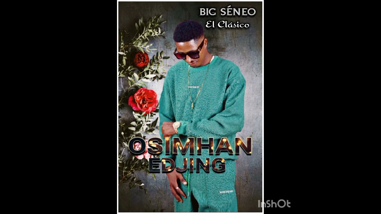 BIG SÉNEO EL CLÁSICO_OSIMHAN EDJING(Official audio music)2024