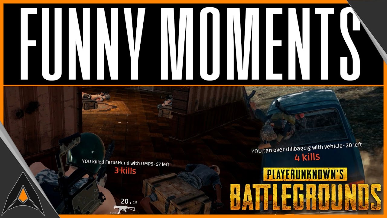 Funny Moments in Player Unknown's Battlegrounds