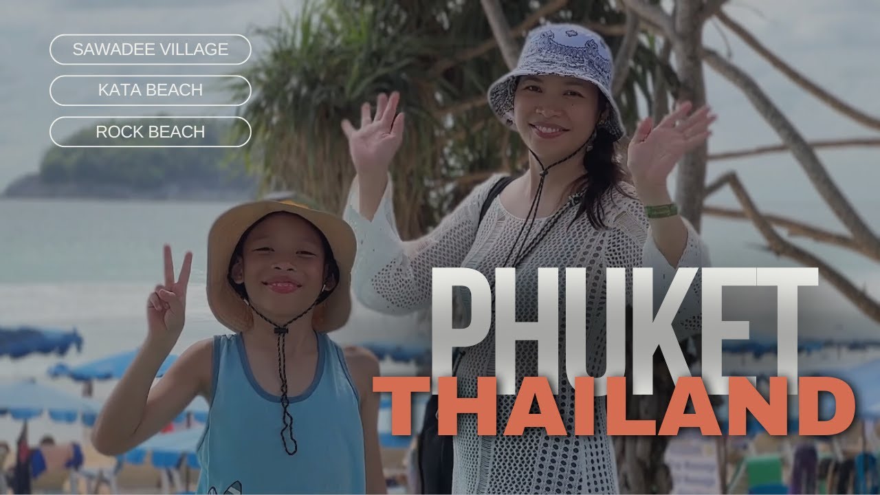 Trip to Phuket Thailand | Kata Beach | Sawasdee Village | Rock Beach
