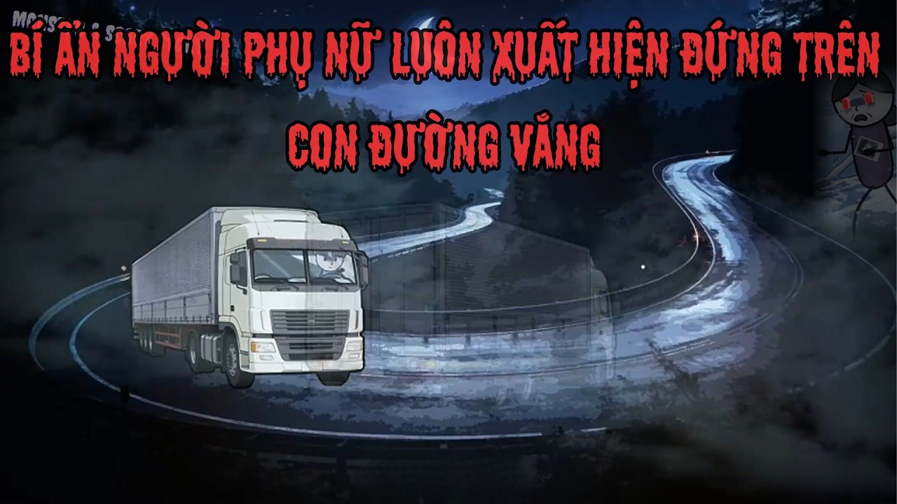 [ Full ] Người Phụ Nữ Luôn Xuất Hiện Đứng Trên Con Đường Vắng