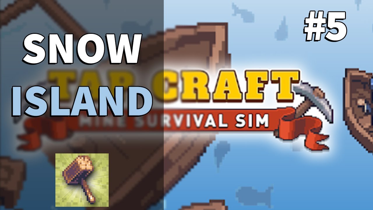 Snow Island | Tap Craft #5