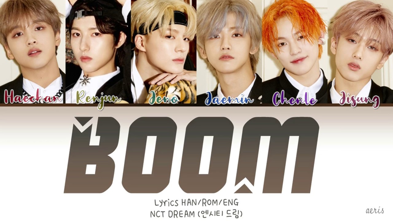 NCT DREAM 엔시티 드림 - 'BOOM' COLOR CODED LYRICS [HAN/ROM/ENG]