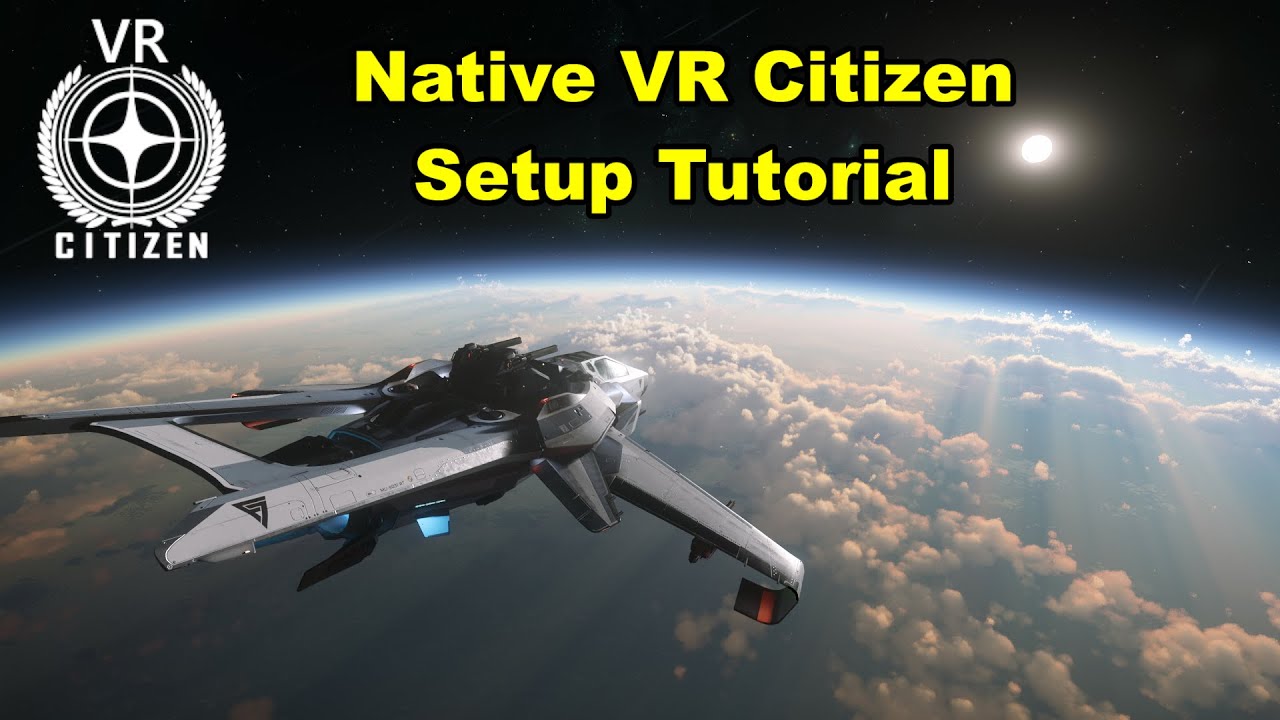 Инструкция по настройке Native VR Citizen — УСТАРЕЛО: В PTU теперь есть параметры VR-меню!