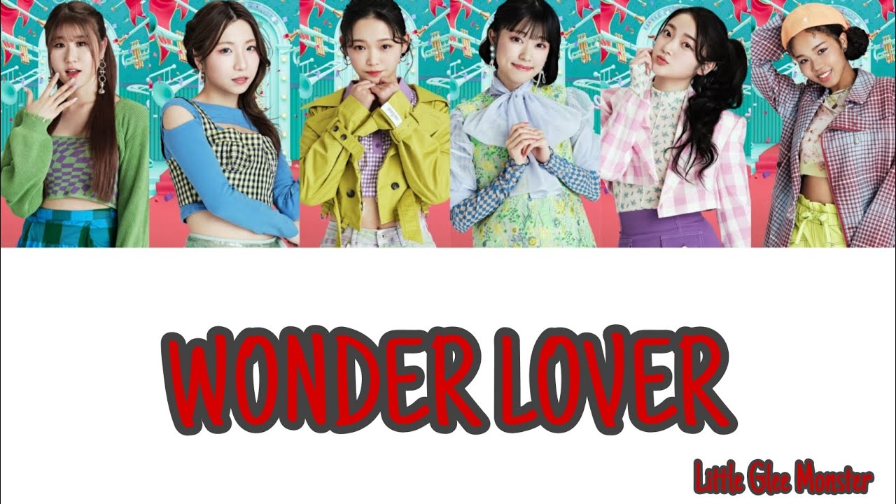 【リトグリ】WONDER LOVER