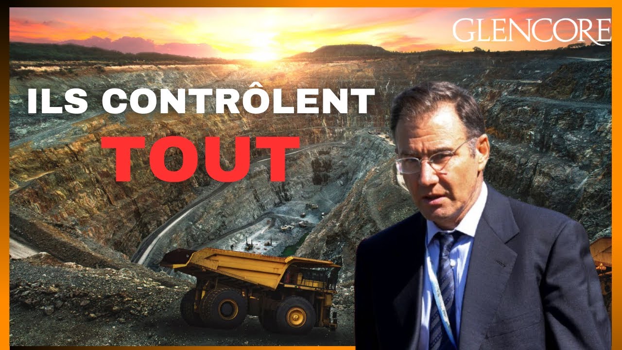 GLENCORE : L'Empire Invisible des Mati&egrave;res Premi&egrave;res