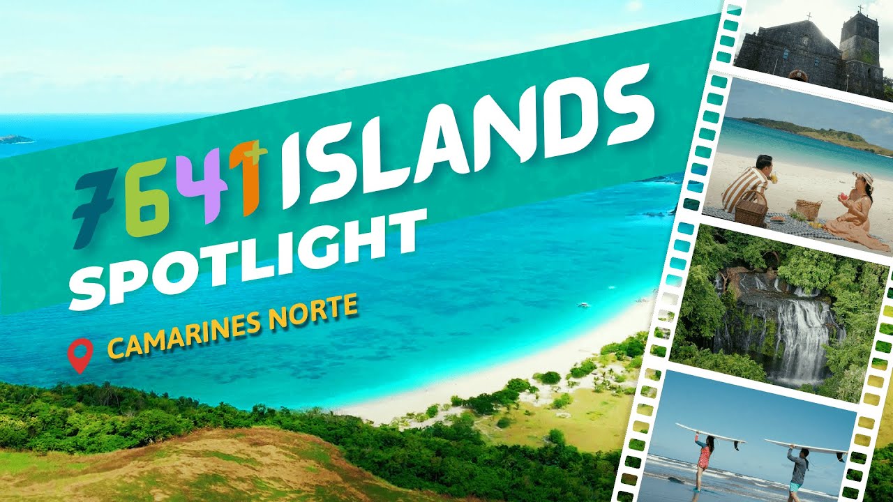 7641 Islands Spotlight | Camarines Norte