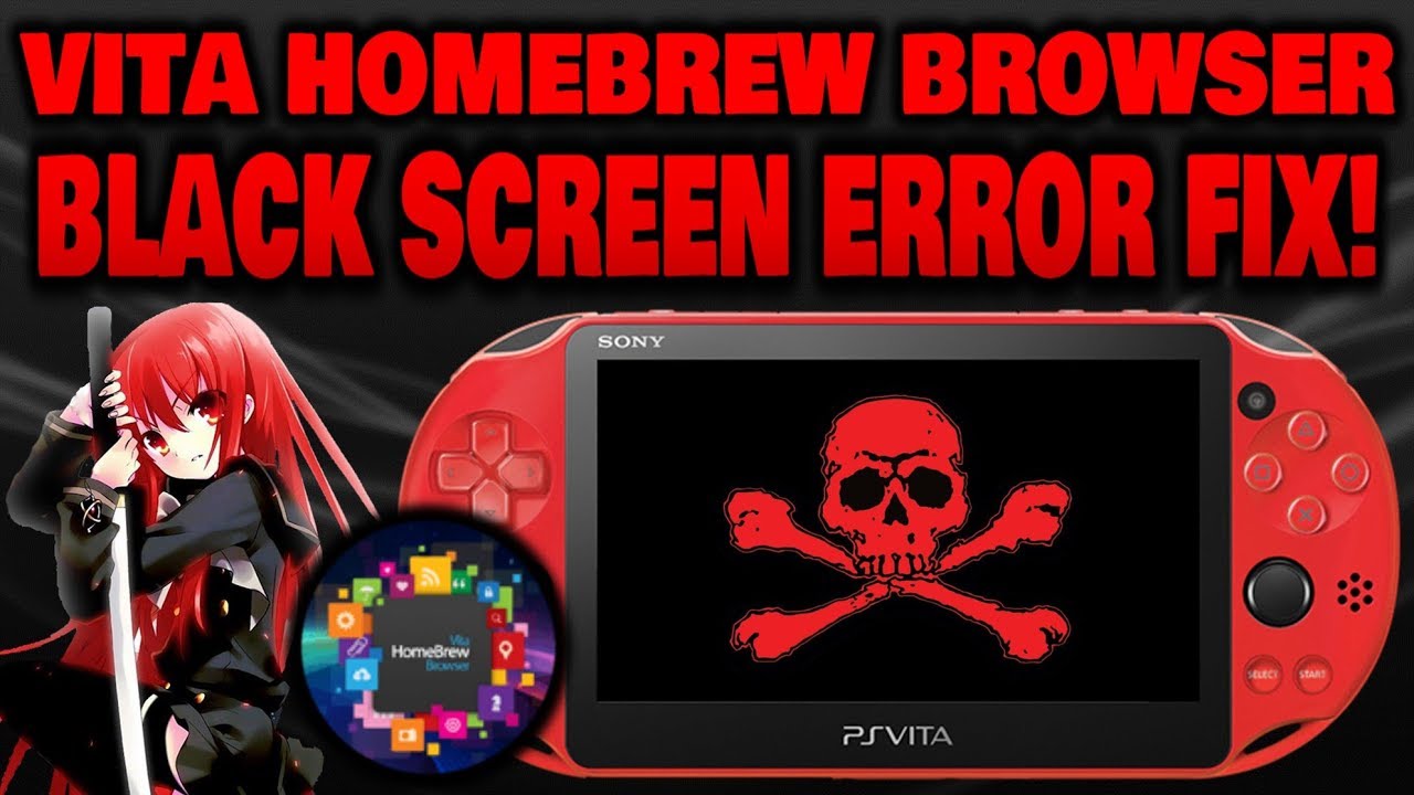 Vita Homebrew Browser. ОШИБКА: ЧЁРНЫЙ ЭКРАН! ИСПРАВЬТЕ ВСЕ ОШИБКИ!