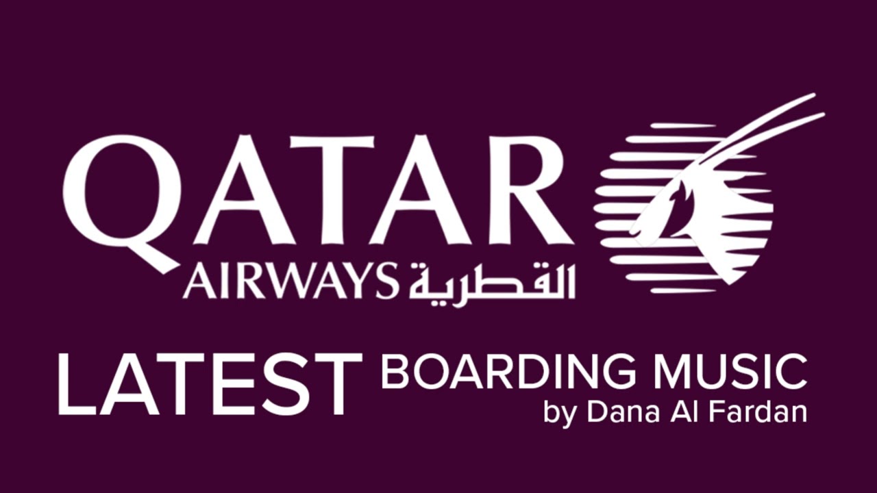 Qatar Airways Boarding Music  - Latest Release