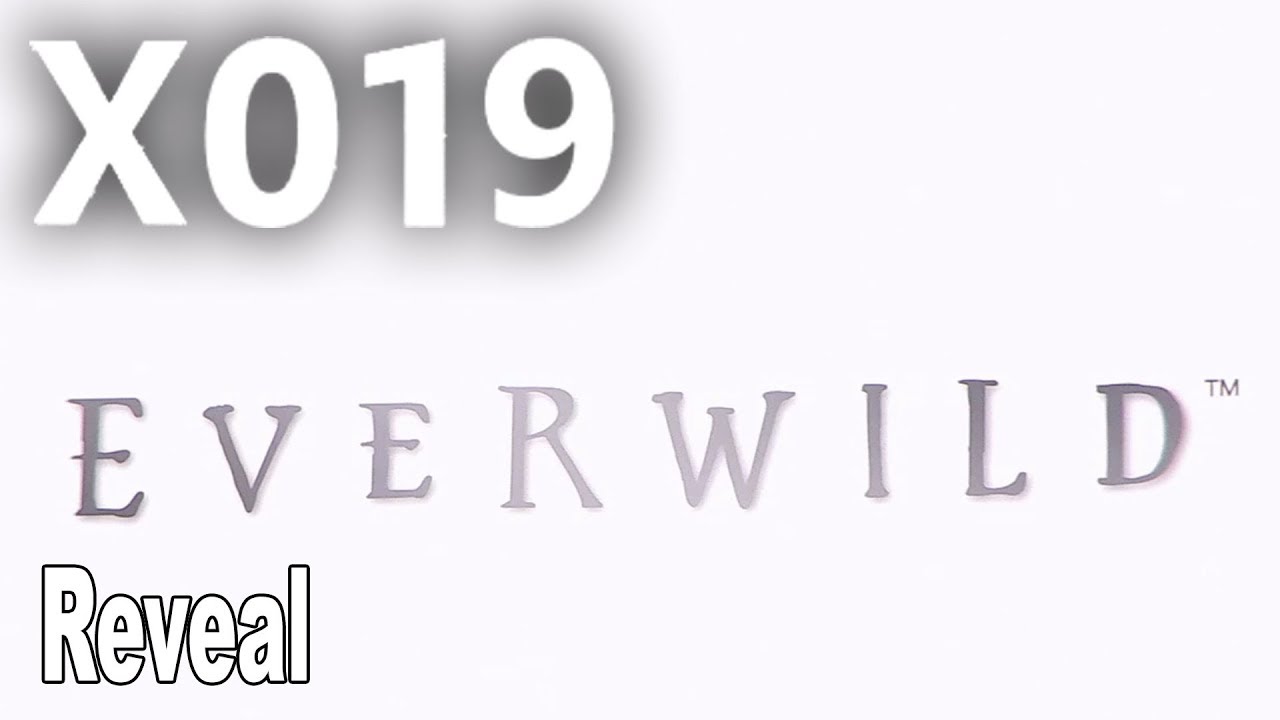 EverWild - Reveal Trailer X019 [HD 1080P]