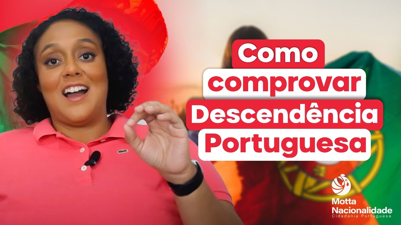 Como Comprovar Descendência Portuguesa