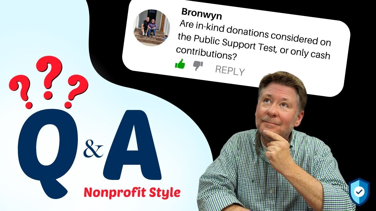 Q&A #7: DAFs, In-Kind Gifts, and Form 990-N: Understanding its Impact on the Public Support Test