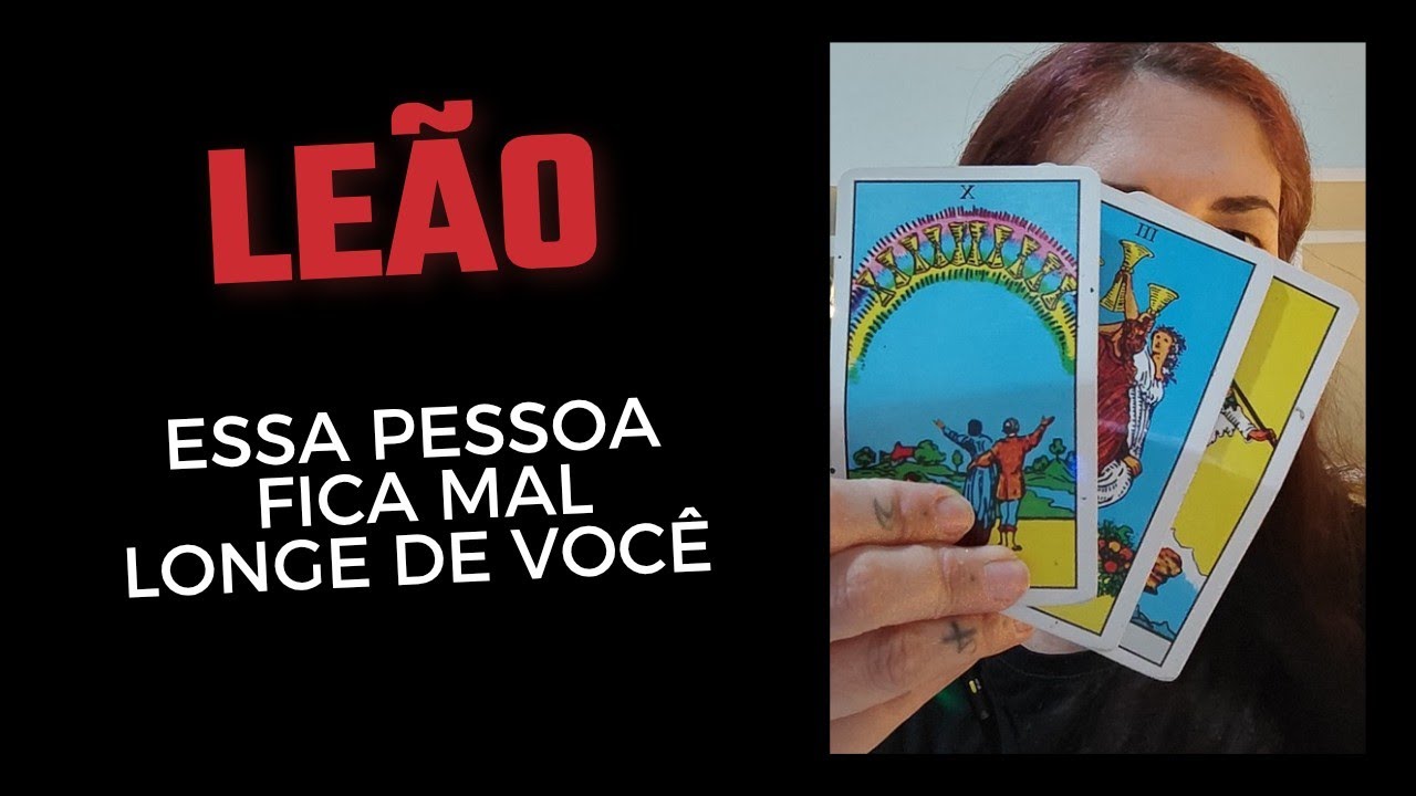 LEÃO ♌ Essa pessoa fica mal longe de você 