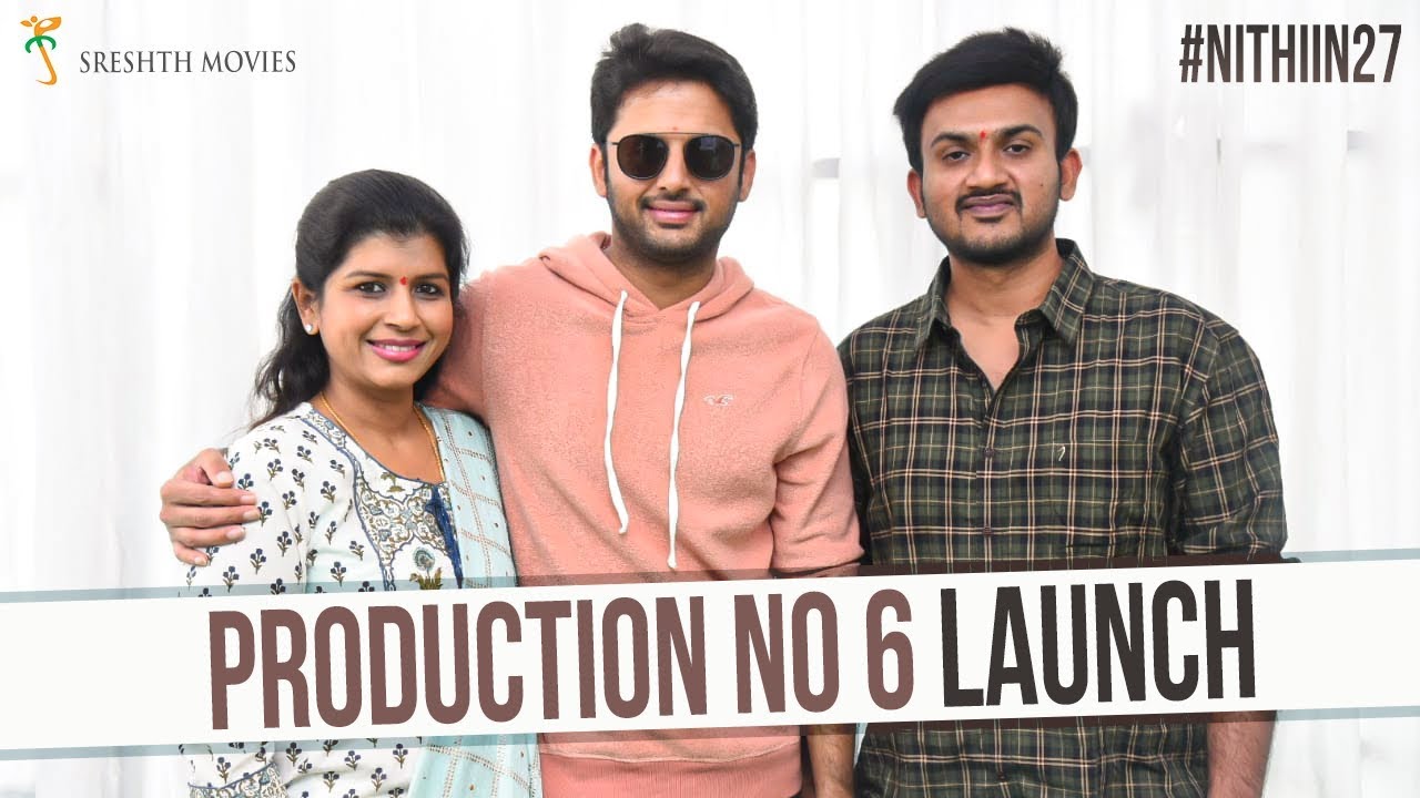 Production No 6 Launch | Nithiin | Merlapaka Gandhi | Sreshth Movies | Nithiin 27