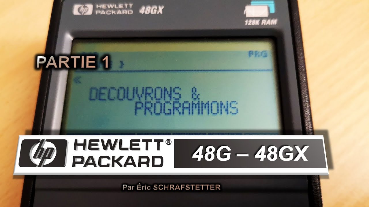 Découvrons et programmons : Les HP-48 (Partie 1)