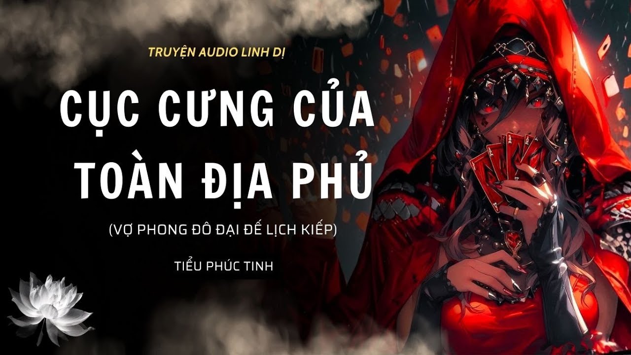 [Truyện Linh Dị ] CỤC CƯNG CỦA CẢ ĐỊA PHỦ | Tiểu Phúc Tinh