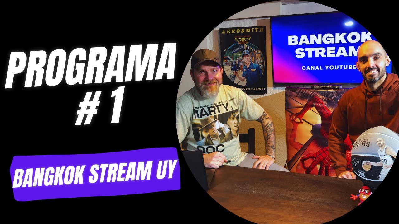 Programa estreno de Bangkok Stream !!!!  (Programa 1 )