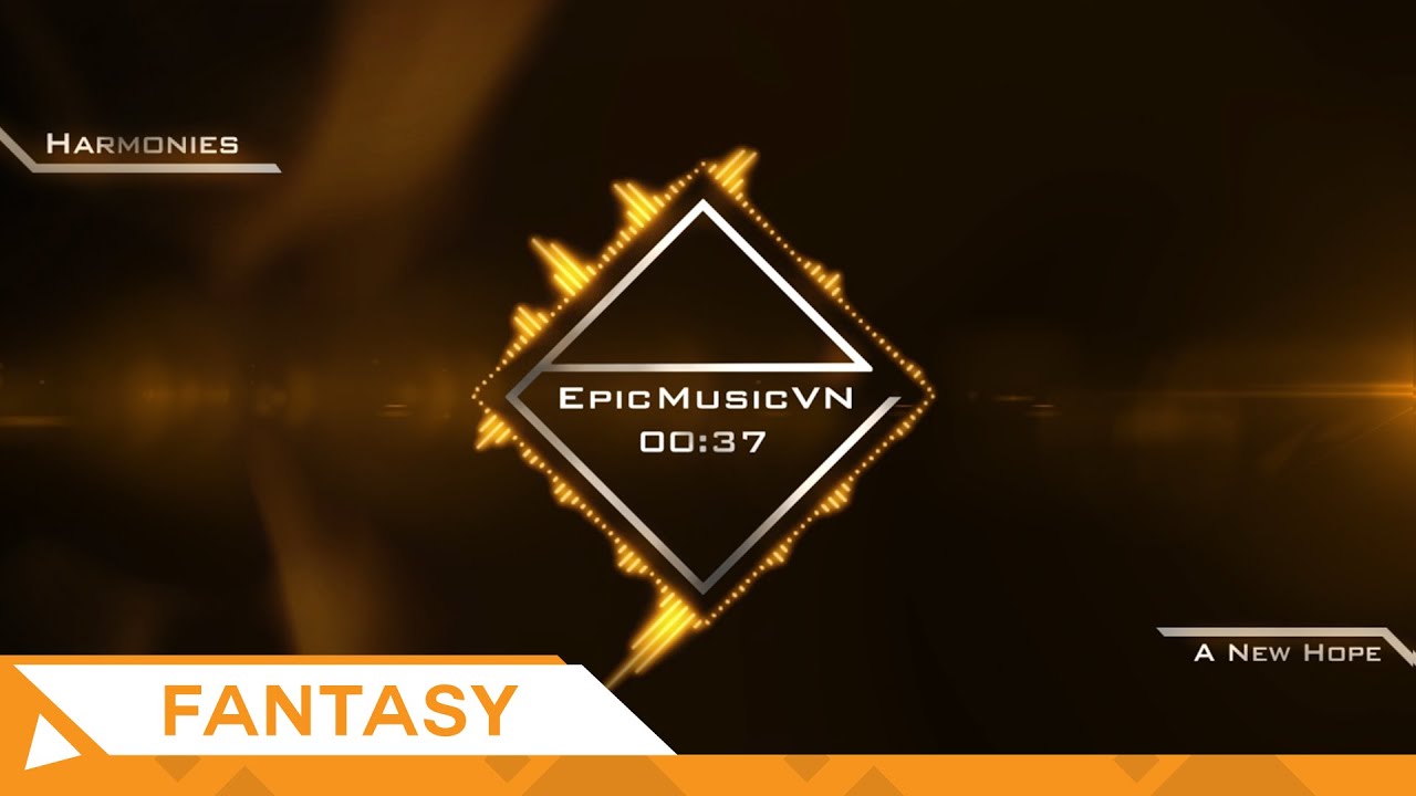 Epic Fantasy | Harmonies - A New Hope - EpicMusicVN