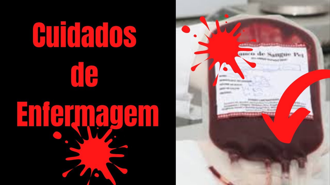 Transfusão de Sangue e os cuidados de Enfermagem