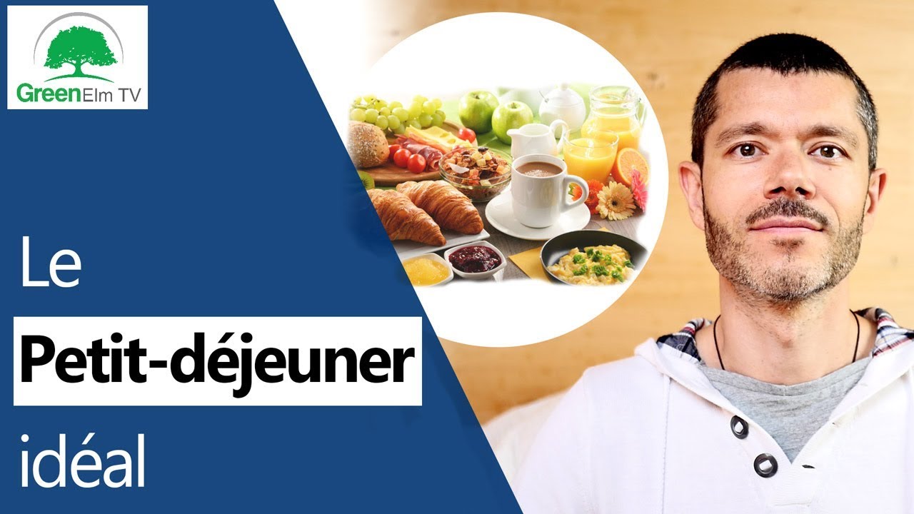 Quel est Petit déjeuner idéal ? [2018]