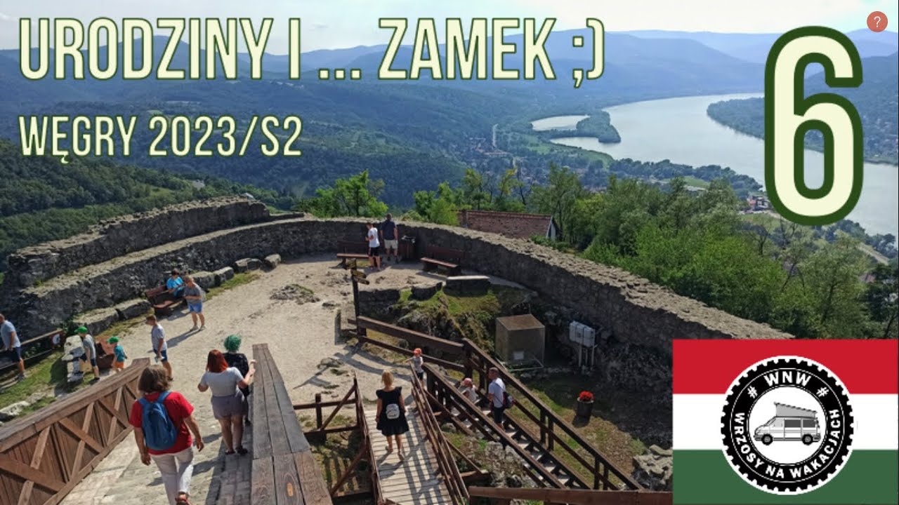 WEG2023/S2/6 Urodziny i Zamek Wyszehradzki ;)