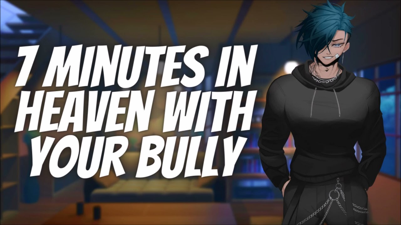 7 Minutes in Heaven With Your Tsundere Bully [M4F] [You're Claustrophobic?] ASMR Roleplay