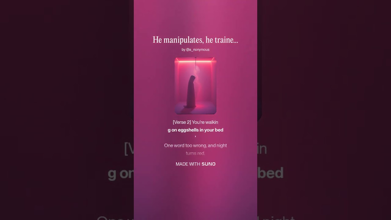 He manipulates, he trained you