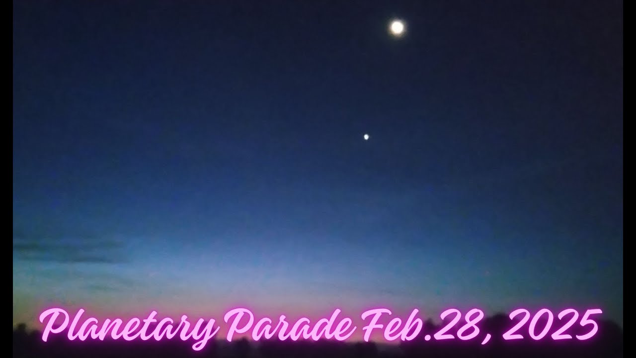 Planetary Parade Feb. 28, 2025