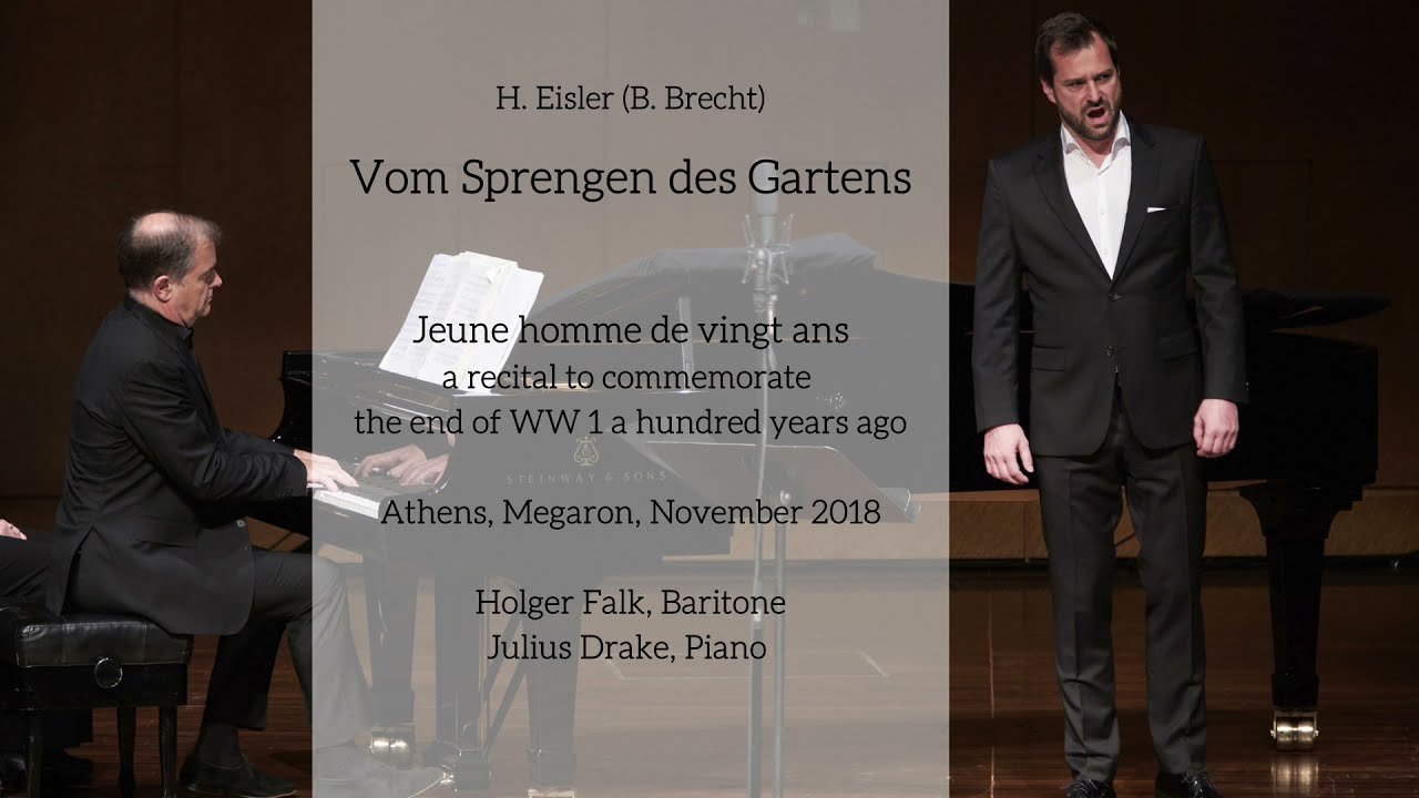Vom Sprengen des Gartens - Hanns Eisler (B. Brecht) - Holger Falk & Julius Drake
