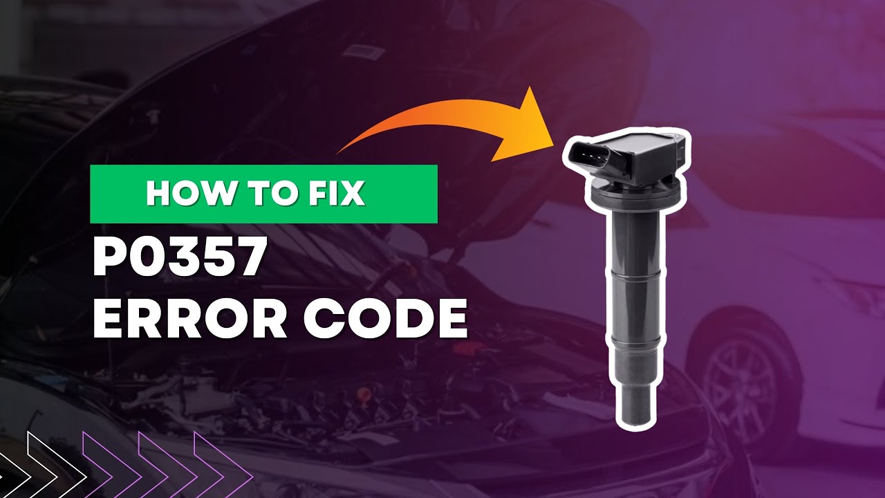 How to Fix P0357 Code: Step-by-Step Guide for Cylinder 7 Ignition Coil Malfunction@FourWheelsEmpire