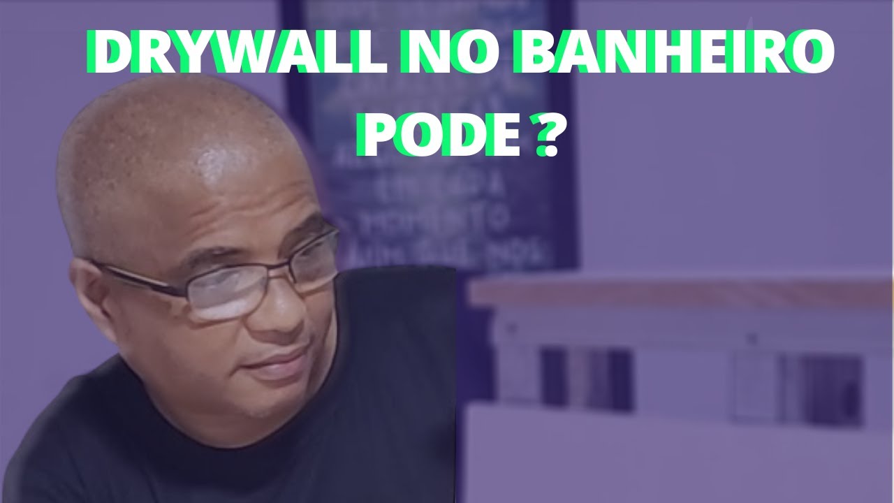 Pode colocar parede de drywall no banheiro? - Drywall Passo a Passo