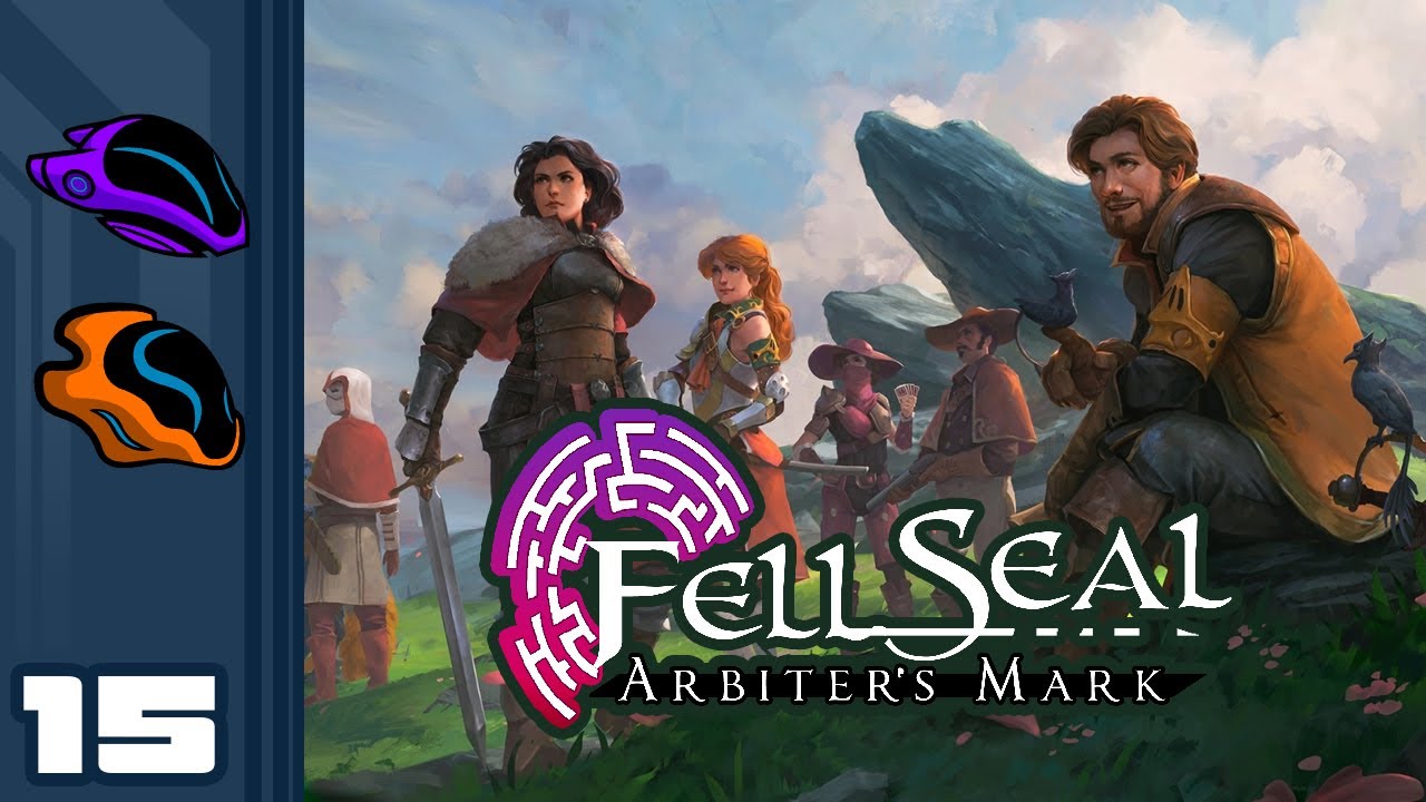 Let's Play Fell Seal: Arbiter's Mark - PC Gameplay Part 15 - Justice Will Be Done!
