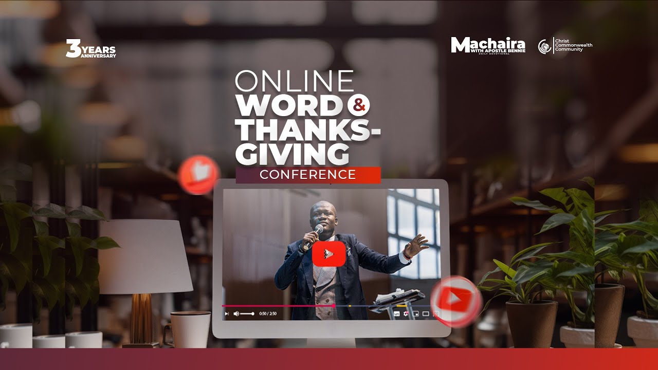 MACHAIRA WITH APOSTLE BENNIE ONLINE WORD THANKSGIVING CONFERENCE